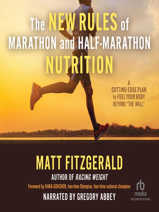 Title details for The New Rules of Marathon and Half-Marathon Nutrition by Matt Fitzgerald - Available